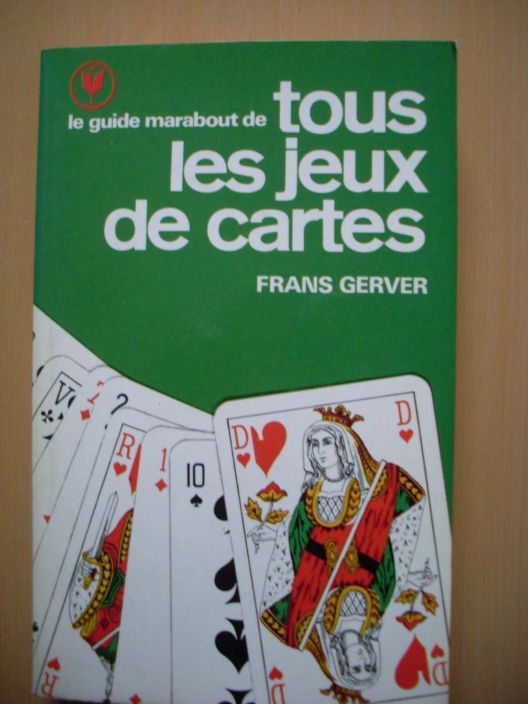 Frans Gerver Le guide marabout de tous les jeux de cartes, Enlèvement ou Envoi, Utilisé, Autres sujets/thèmes