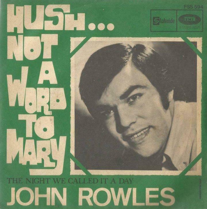 John Rowles – Hush… Not a world to Mary – Single - France, Ophalen of Verzenden, Gebruikt