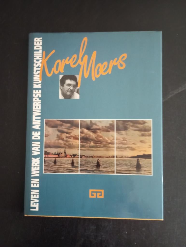 Karel Moers leven en werk van de Antwerpse kunstschilder, Ophalen of Verzenden, Zo goed als nieuw