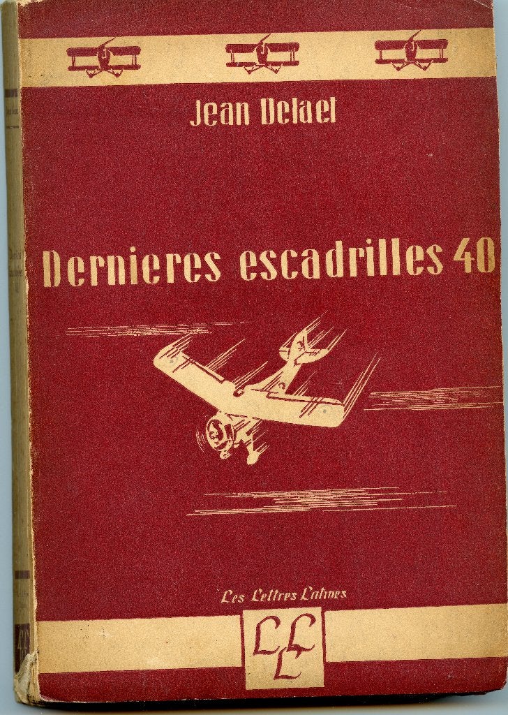 Livre aviation Dernieres escadrilles 40, Enlèvement ou Envoi, Utilisé, Livre ou Revue