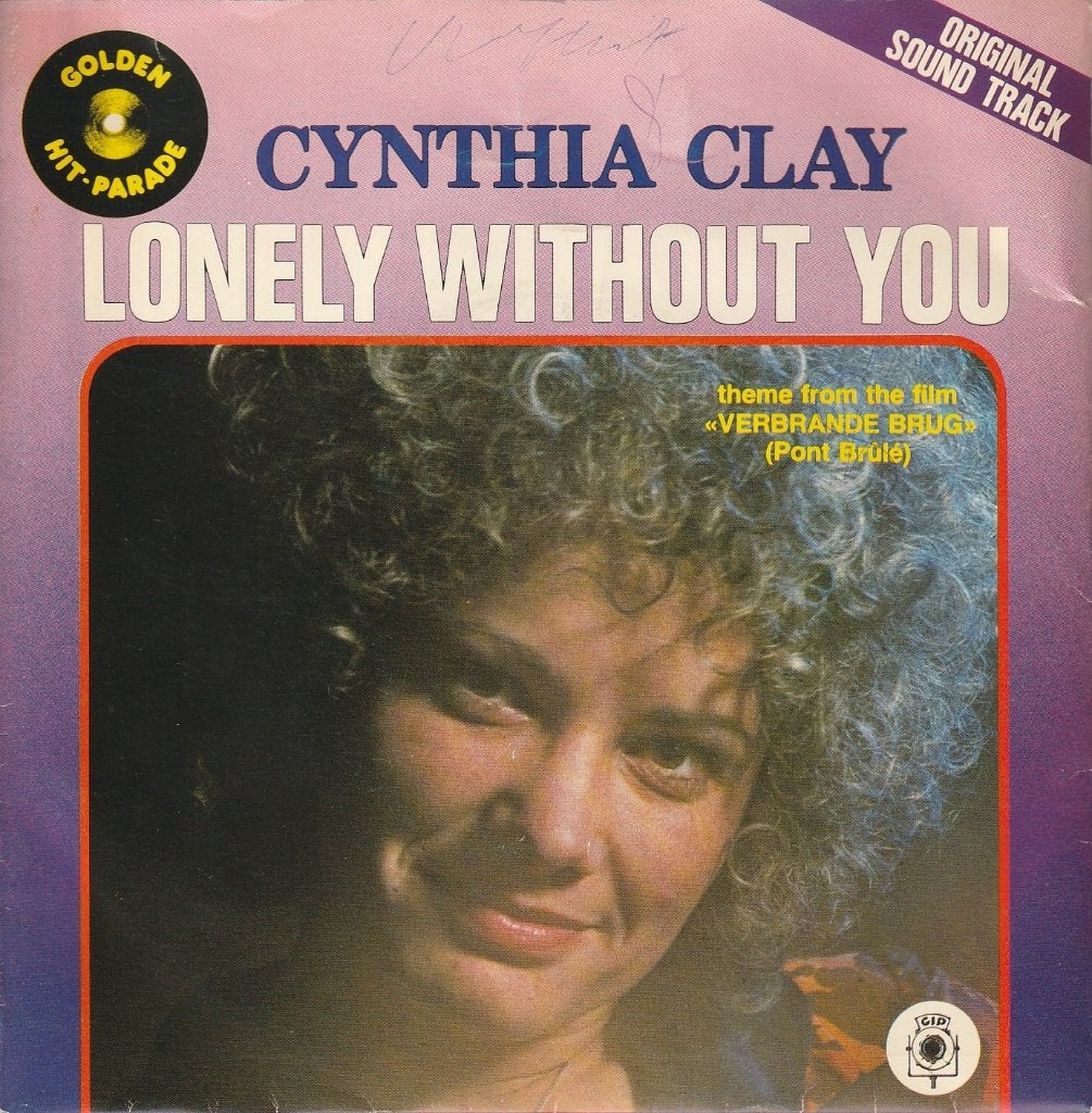Cynthia Clay - Lonely without you, CD & DVD, Enlèvement ou Envoi, 7 inch, Utilisé, Musique de films et Bande son