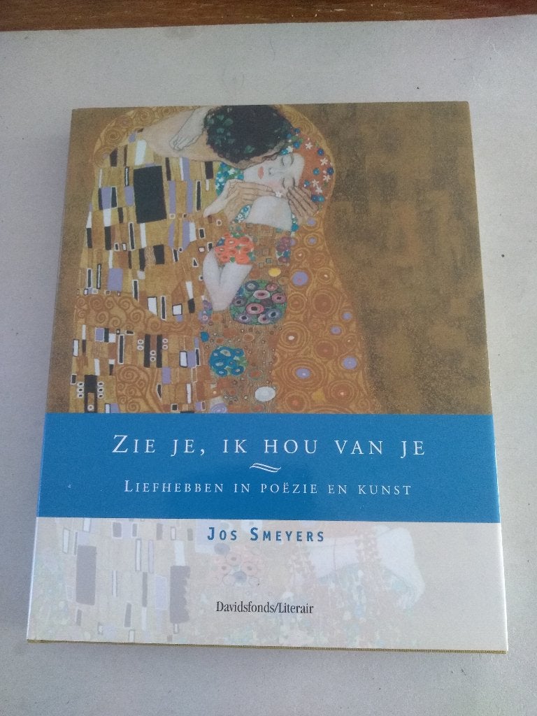 ZIE JE, IK HOU VAN JE  /  Jos Smeyers, Ophalen, Nieuw
