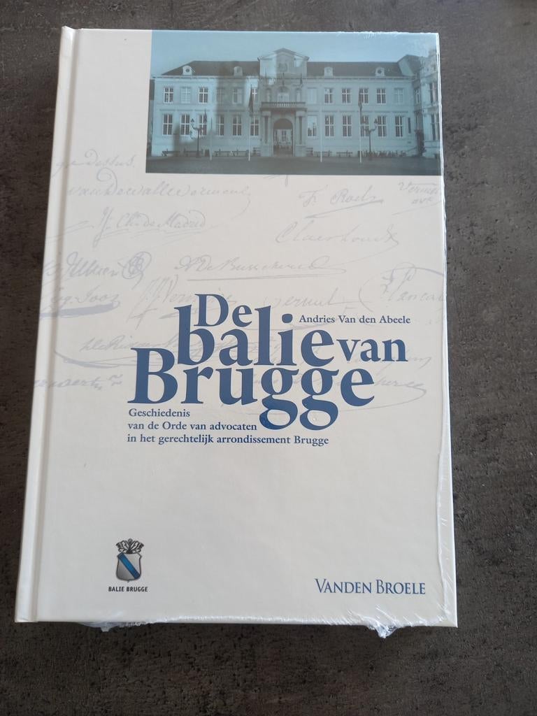 Nieuw hardcover De balie van Brugge - Geschiedenis OVB Brugg, Ophalen of Verzenden, 19e eeuw, Nieuw, Andries Van den Abeele