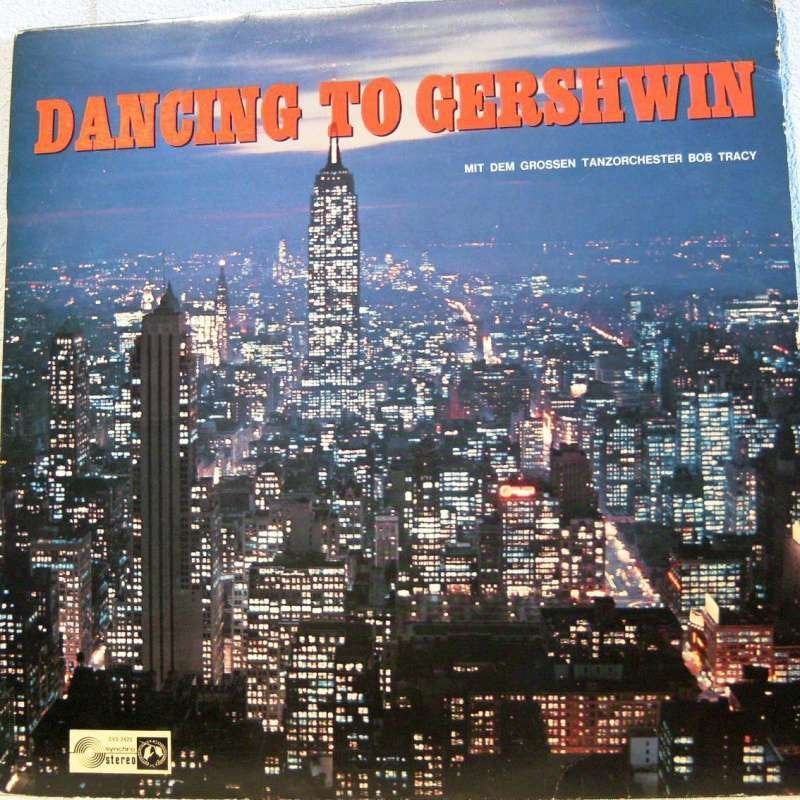 LP Dancing to Gerswhin - Bob Tracy und Grosses Tanzorchester, Cd's en Dvd's, Vinyl | Filmmuziek en Soundtracks, LP, Film en Theater