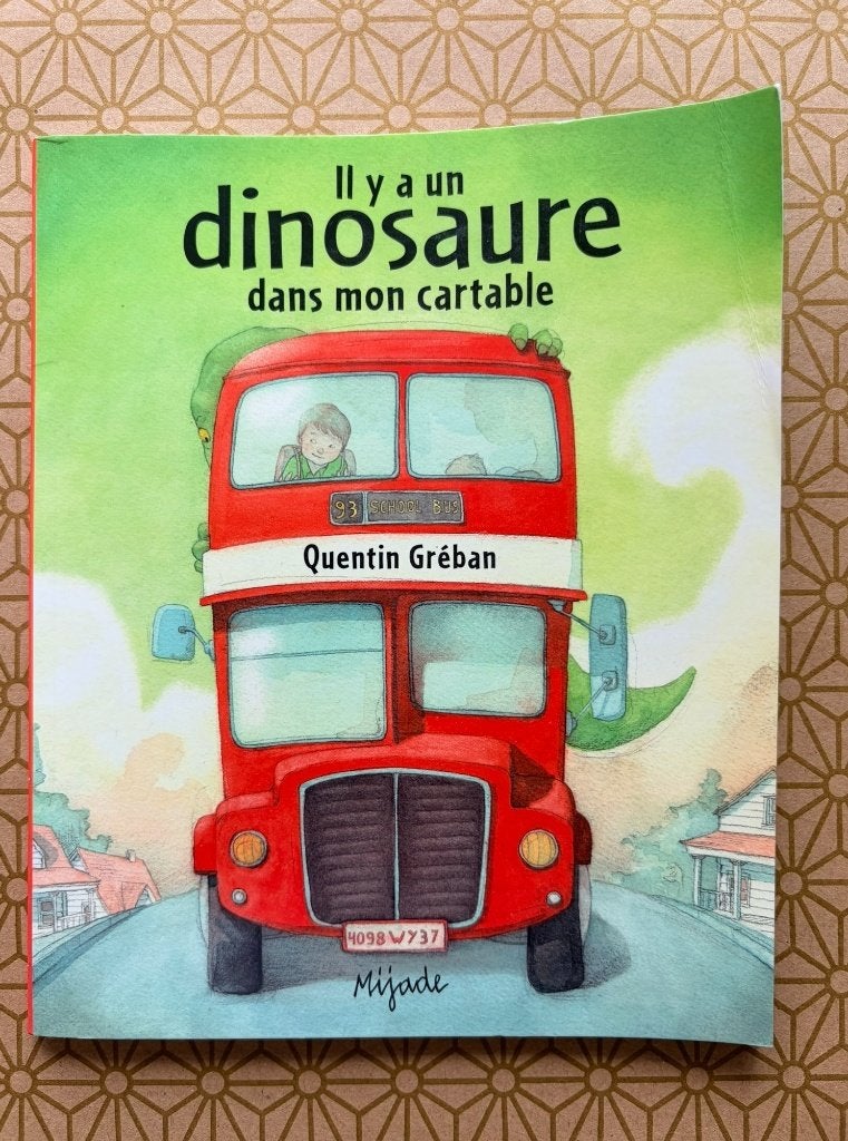 Il y a un dinosaure dans mon cartable – Quentin Gréban, 5 of 6 jaar, Fictie algemeen, Jongen of Meisje, Voorleesboek
