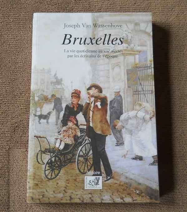 Bruxelles , la vie quotidienne au XIX s par les écrivains, Enlèvement ou Envoi, 19e siècle, Utilisé