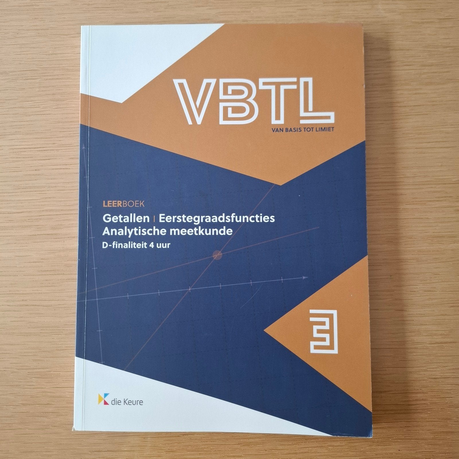 VBTL 3 – leerboek, Boeken, Ophalen of Verzenden, Wiskunde A, Filip Geeurickx; Roger Van Nieuwenhuyze; Philip Bogaert; Marc...