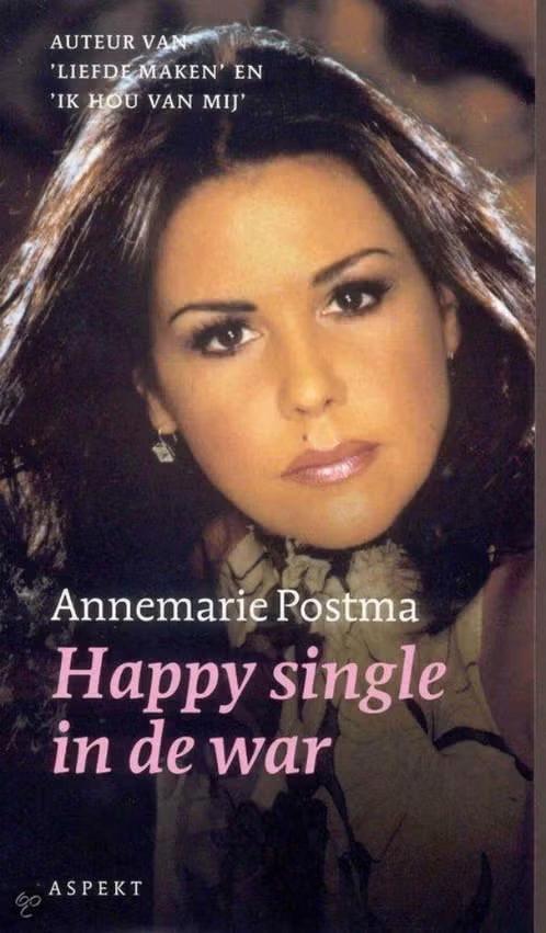 Happy single in de war / Annemarie Postma, Livres, Psychologie, Enlèvement ou Envoi, Comme neuf
