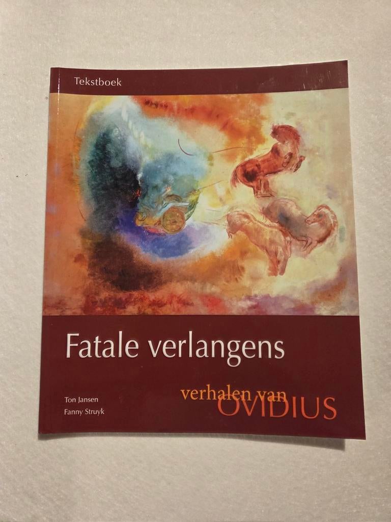 Fatale verlangens, verhalen van Ovidius., Ophalen of Verzenden