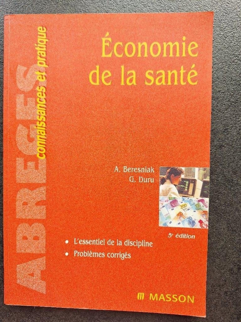 Economie de la santé - A. Beresniak, Boeken, Economie, Management en Marketing, Ophalen, A. Beresniak, Zo goed als nieuw, Overige onderwerpen