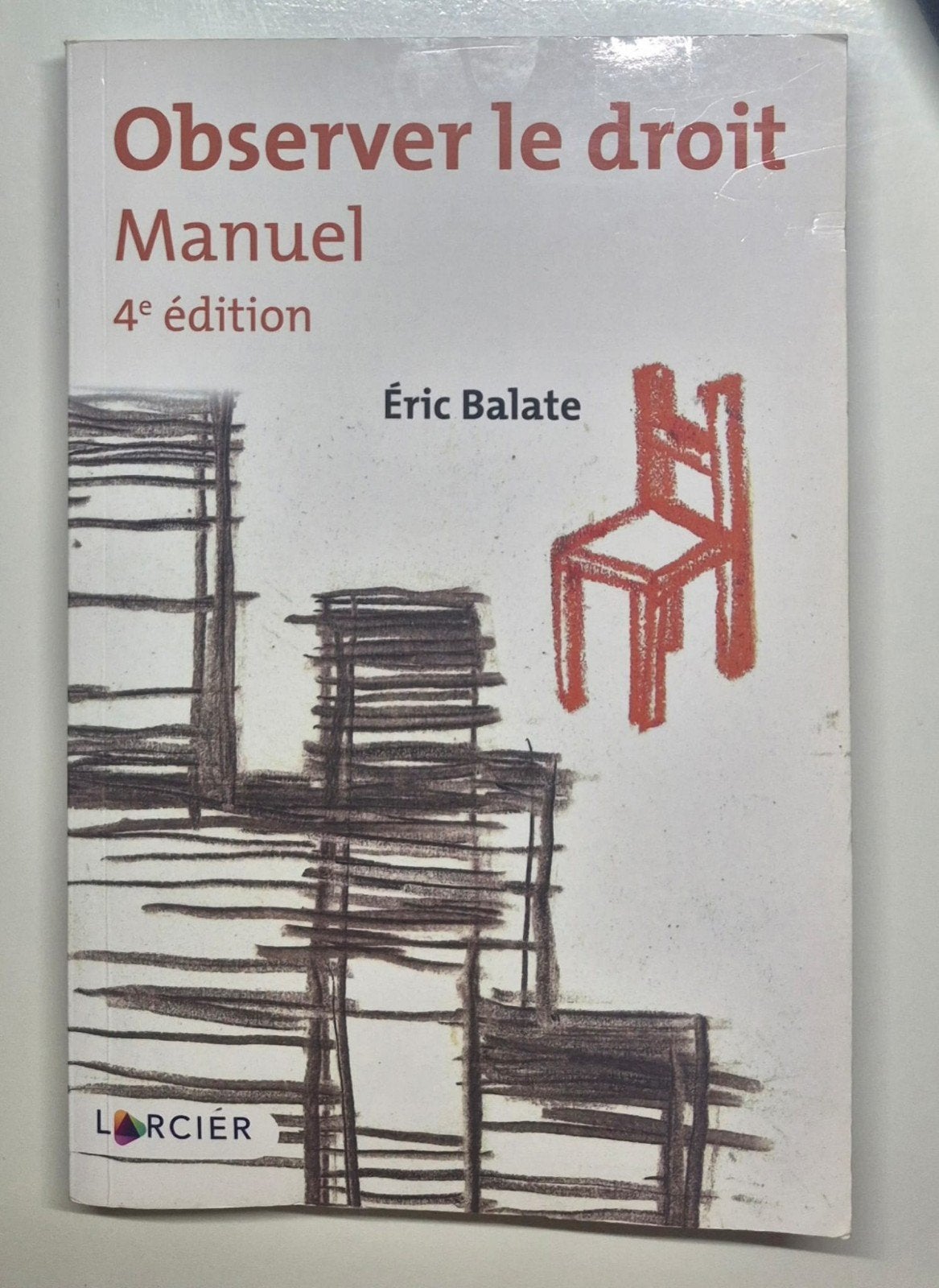 Observer le Droit. Eric Balate, Livres, Enlèvement ou Envoi, Utilisé, Enseignement supérieur, Eric Balate