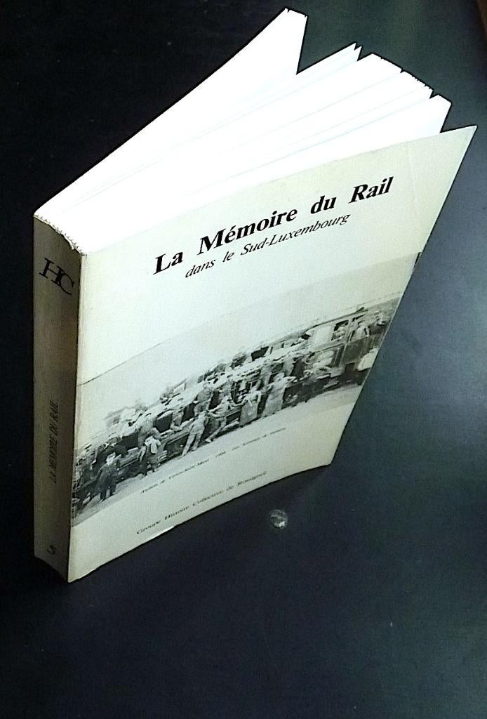 La Mémoire du Rail dans le Sud-Luxembourg, Enlèvement ou Envoi, Utilisé, Train, Livre ou Revue