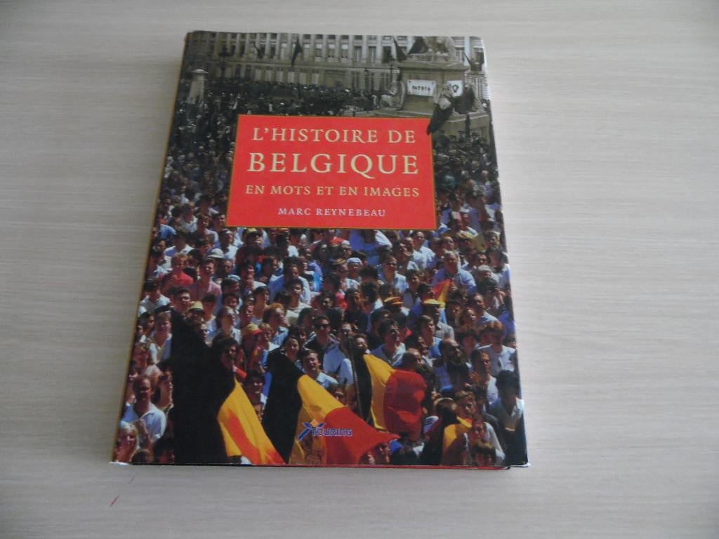L'HISTOIRE DE BELGIQUE     EN MOTS ET EN IMAGES, 20e eeuw of later, Ophalen of Verzenden, Zo goed als nieuw, Marc Reynebeau