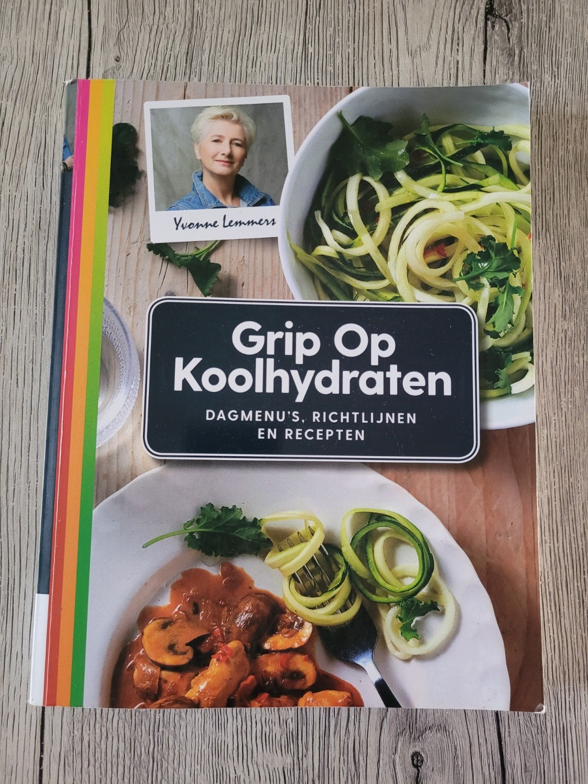 Grip op Koolhydraten Dagmenu's, recepten en richtlijnen, Ophalen, Yvonne Lemmers