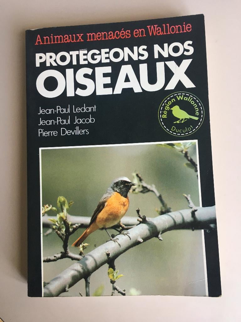 Protégeons nos oiseaux. Animaux menacés en Wallonie., Envoi, Utilisé, Nature en général