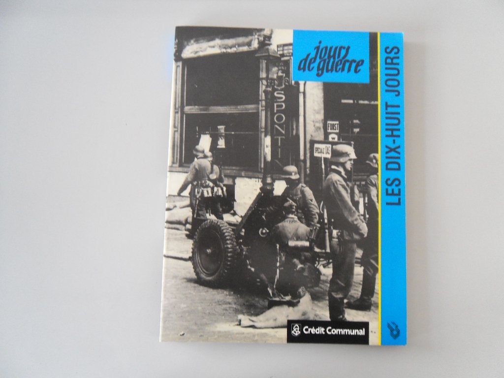 Jours de guerre - 1940 - Les dix-huit Jours (2), Enlèvement ou Envoi, Général, Deuxième Guerre mondiale, Utilisé