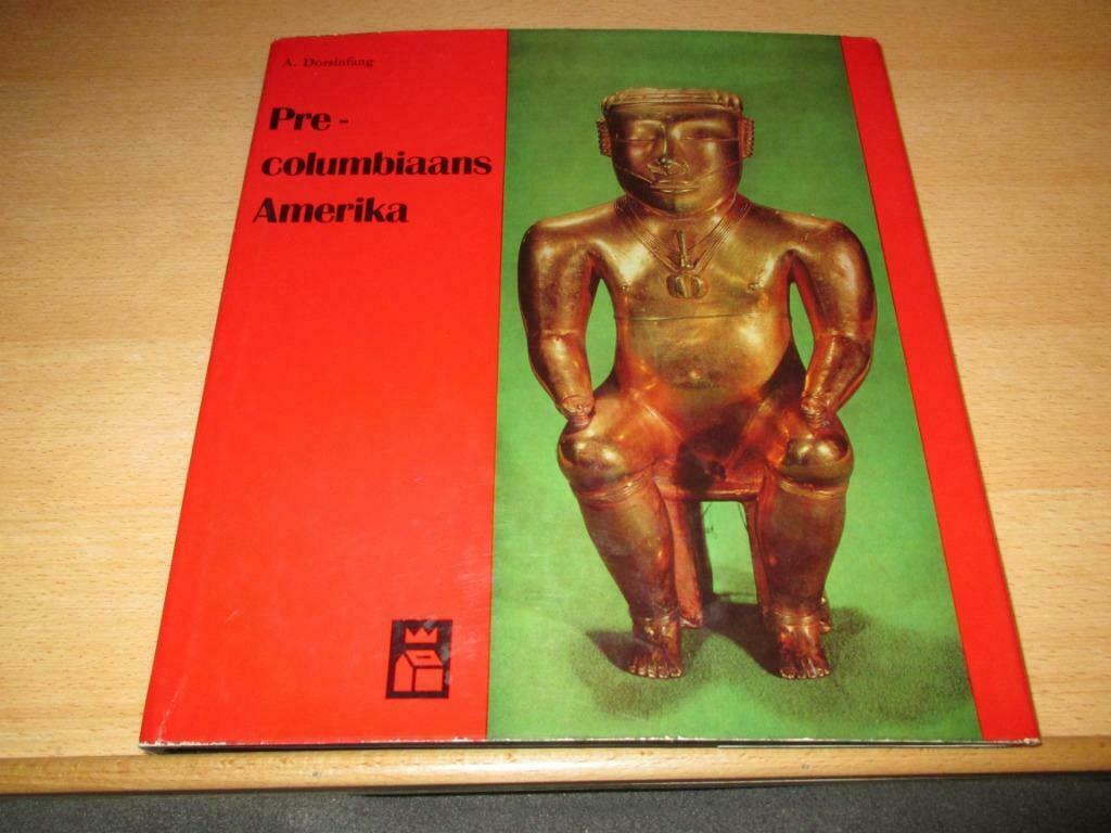 Pre-Colombiaanse Amerika - A.Dorsinfang – André Courtens – G, Enlèvement ou Envoi, Autres sujets/thèmes, A. Dorsinfang, Utilisé