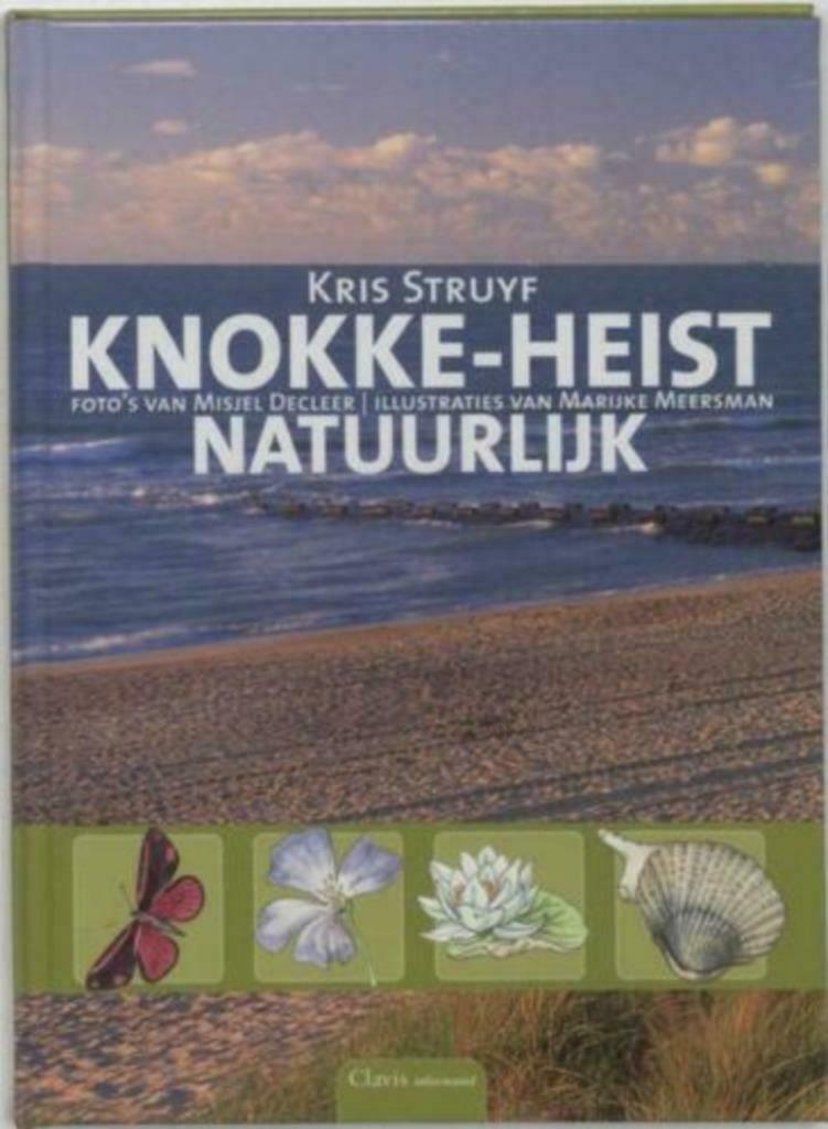 Knokke-Heist natuurlijk / Kris Struyf, Enlèvement ou Envoi, Comme neuf