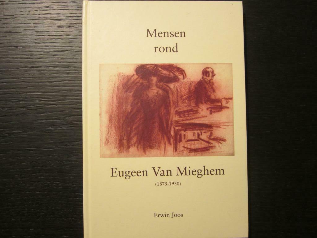 Mensen rond Eugeen Van Mieghem 1875-1930 (Erwin Joos), Ophalen of Verzenden, Zo goed als nieuw