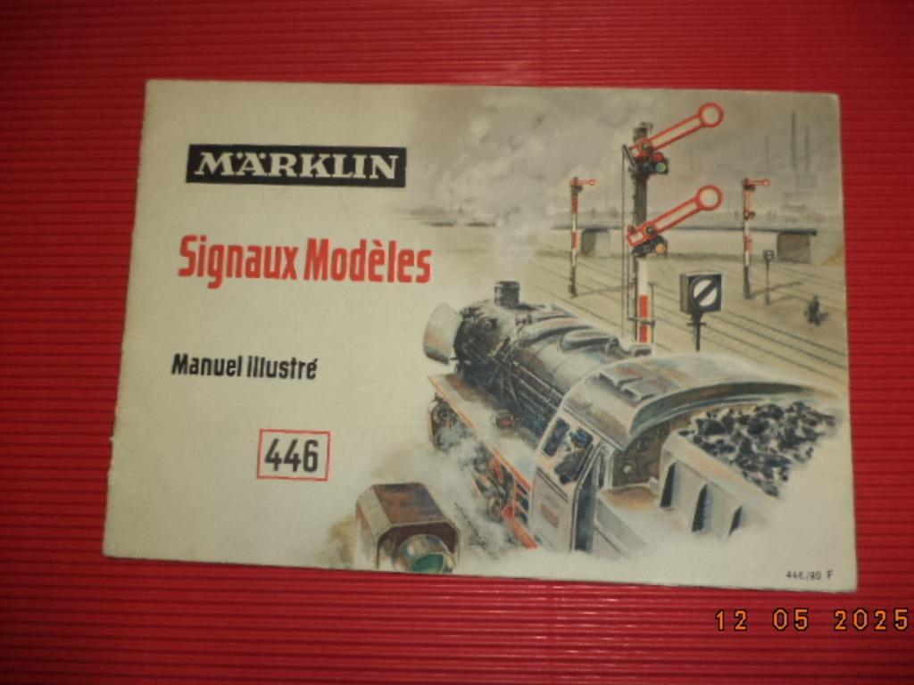 MÄRKLIN: ''Signaux Modèles 446 - Manuel illustré''. Zg., Boeken, Ophalen of Verzenden, Gelezen, Overige onderwerpen, Märklin