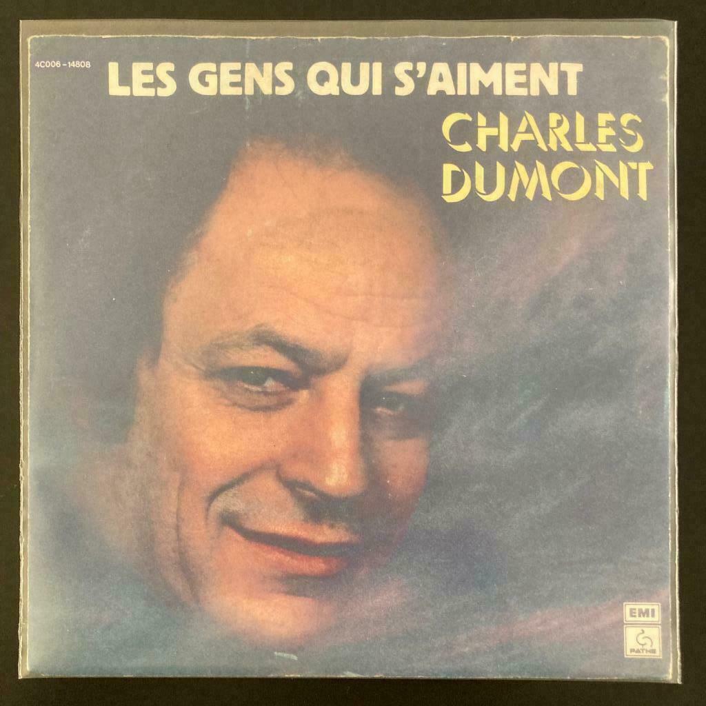 7" Charles Dumont - Les Gens Qui S'Aiment (PATHE 1979) VG+, Verzenden, Gebruikt, Pop