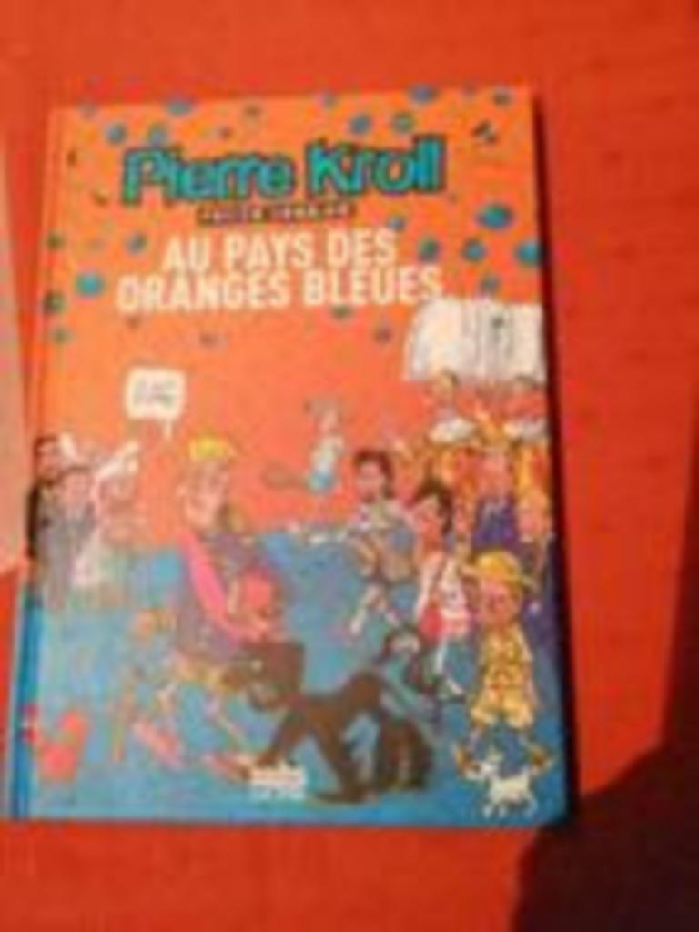 Au pays des oranges bleues eo 2007 pierre kroll TBE, Ophalen of Verzenden, Zo goed als nieuw