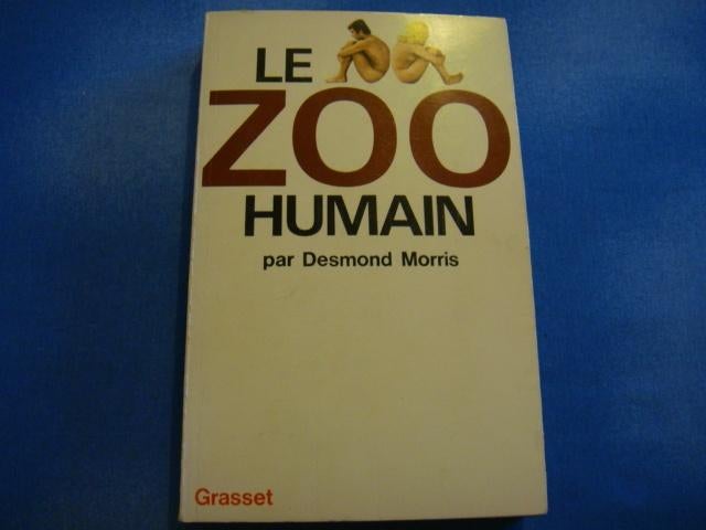 Livre: Titre: "Le zoo humain"1969-1970, Verzenden, Gelezen, BERNARD GRASSET.