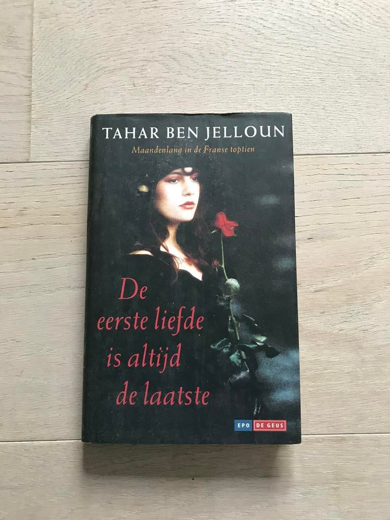 De eerste liefde is altijd de laatste - Tahar Ben Jelloun, Enlèvement ou Envoi, Comme neuf, Tahar Ben Jelloun