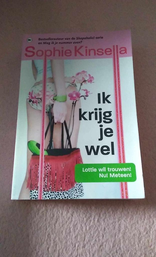 Sophie Kinsella Ik krijg je wel, Ophalen of Verzenden, Sophie Kinsella
