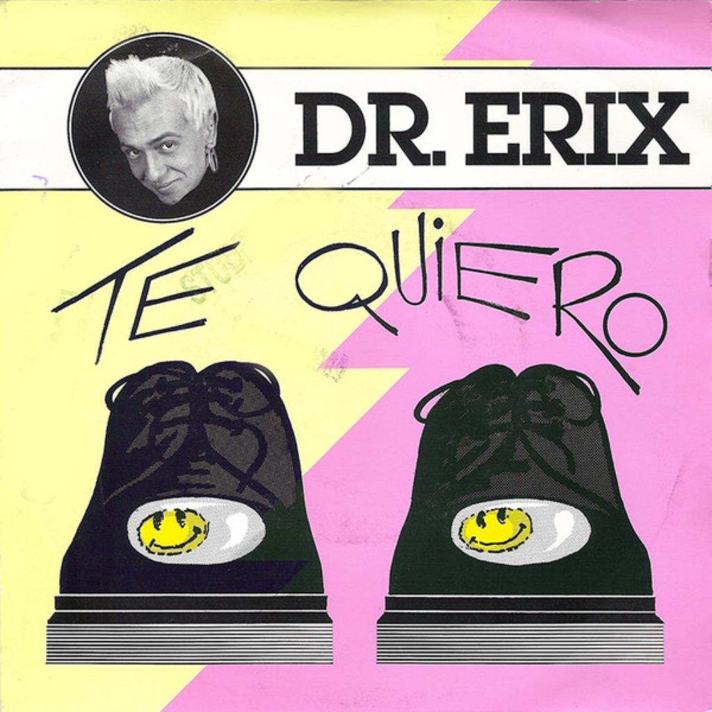 Dr. Erix - Te Quiero, Enlèvement ou Envoi, Single, Dance, Comme neuf