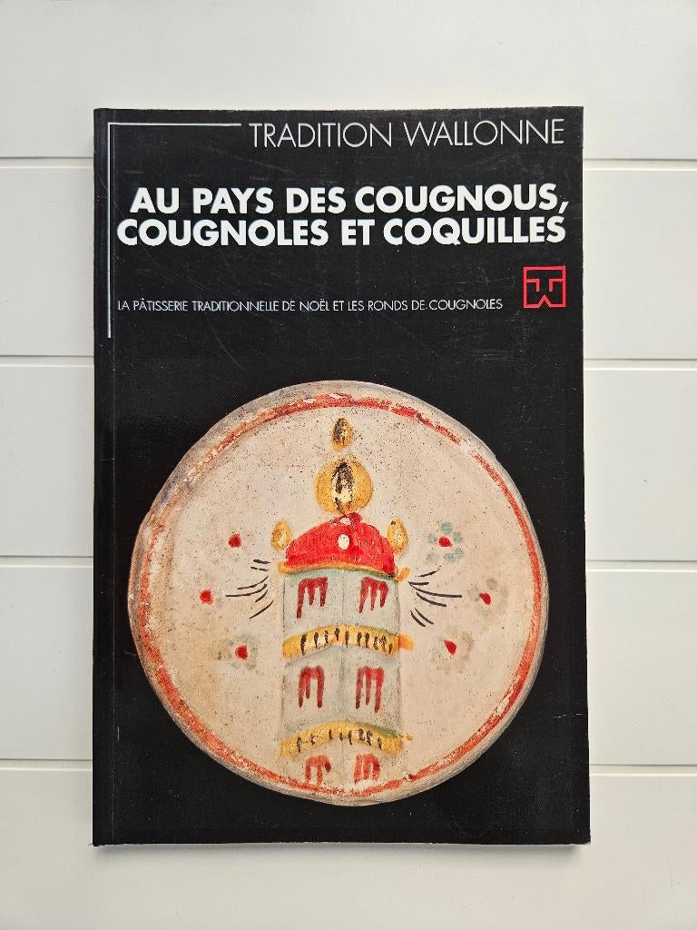 Au pays des cougnous, cougnoles et coquilles, Livres, Livres de cuisine, Enlèvement ou Envoi, Utilisé, Collectif