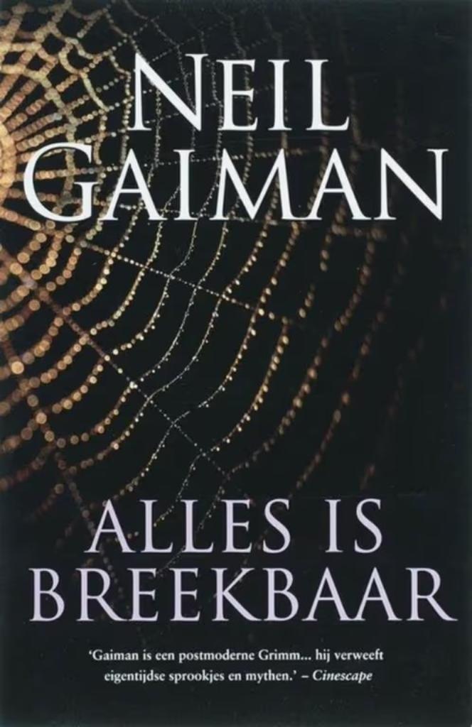 Neil Gaiman  /  Alles is breekbaar, Ophalen of Verzenden, Zo goed als nieuw