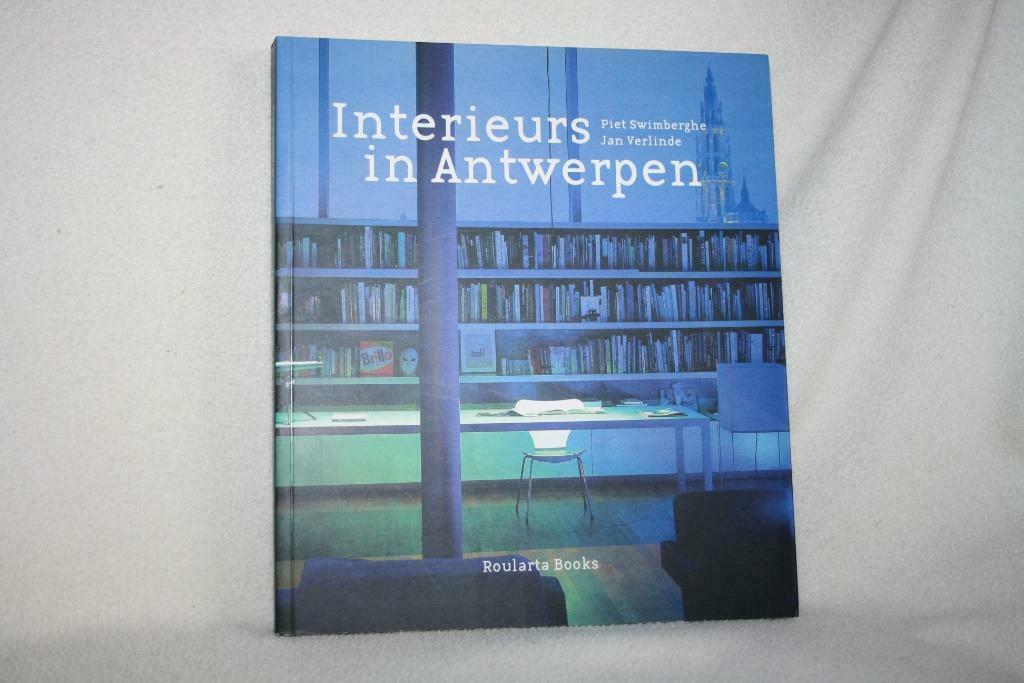 Nieuwstaat :  Interieurs in Antwerpen – Piet Swimberghe, Jan, Nieuw, Ophalen of Verzenden, Interieur en Design, Piet Swimberghe, Jan Verlinde