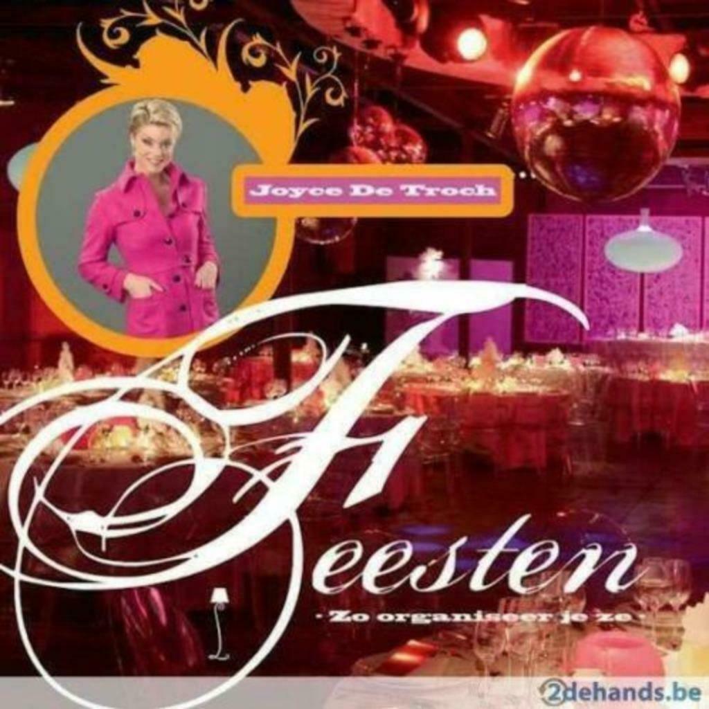 Feesten zo organiseer je ze / Joyce De Troch, Ophalen of Verzenden, Nieuw