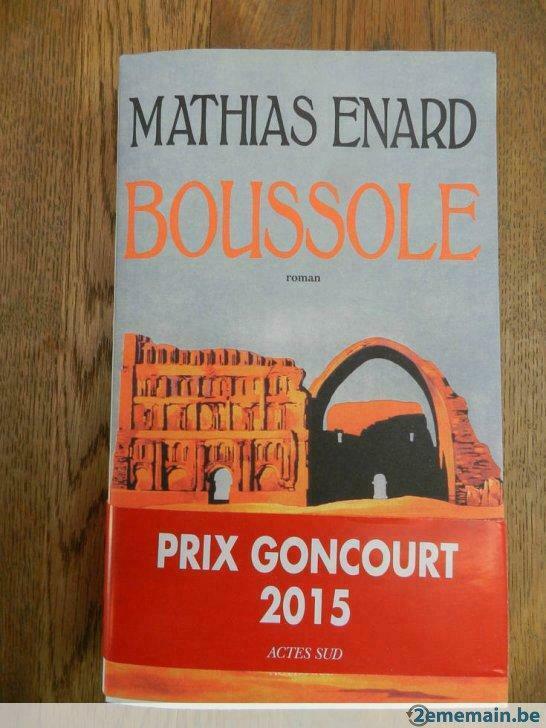 Boussole - Mathias Enard - Prix Goncourt 2015 Broché, Livres, Romans, Utilisé, Enlèvement ou Envoi
