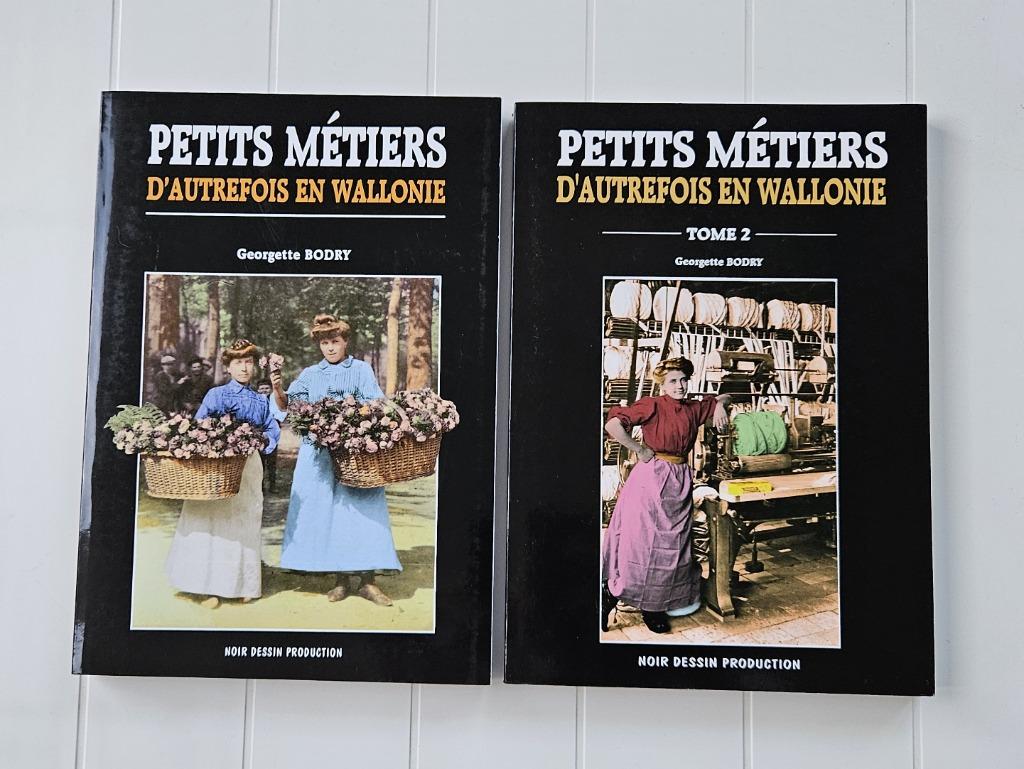 Petits métiers d’autrefois en Wallonie - Tome 1 ; 2, Livres, Enlèvement ou Envoi, Utilisé, Georgette Bodry
