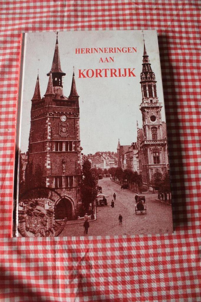 Boek -Herinneringen aan Kortrijk - in het Nederlands - NIEUW, 20e eeuw of later, Ophalen of Verzenden, Zo goed als nieuw, COLLECTIF