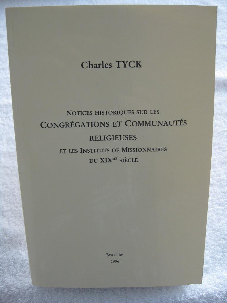 Ordres religieux missionnaires – Charles Tyck – 1892 1996, Livres, Enlèvement ou Envoi, Utilisé