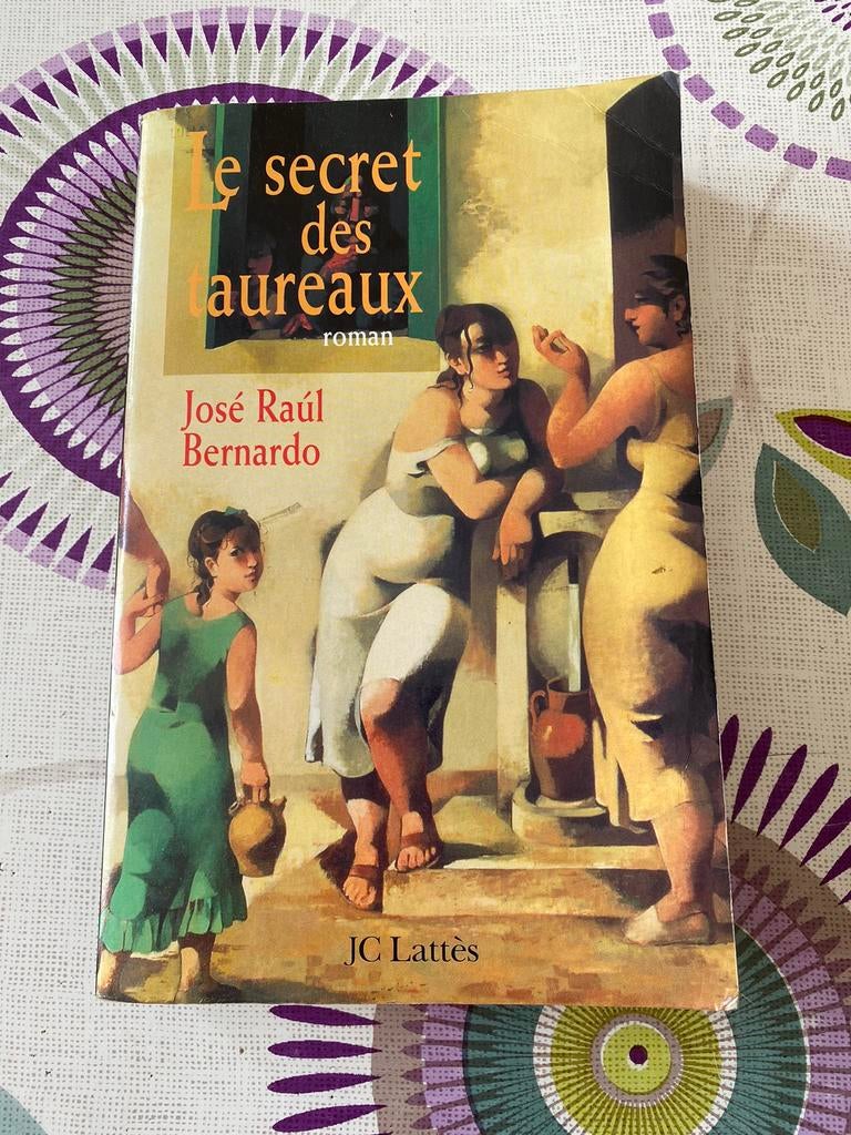Le secret des taureaux  roman  José Bernardo