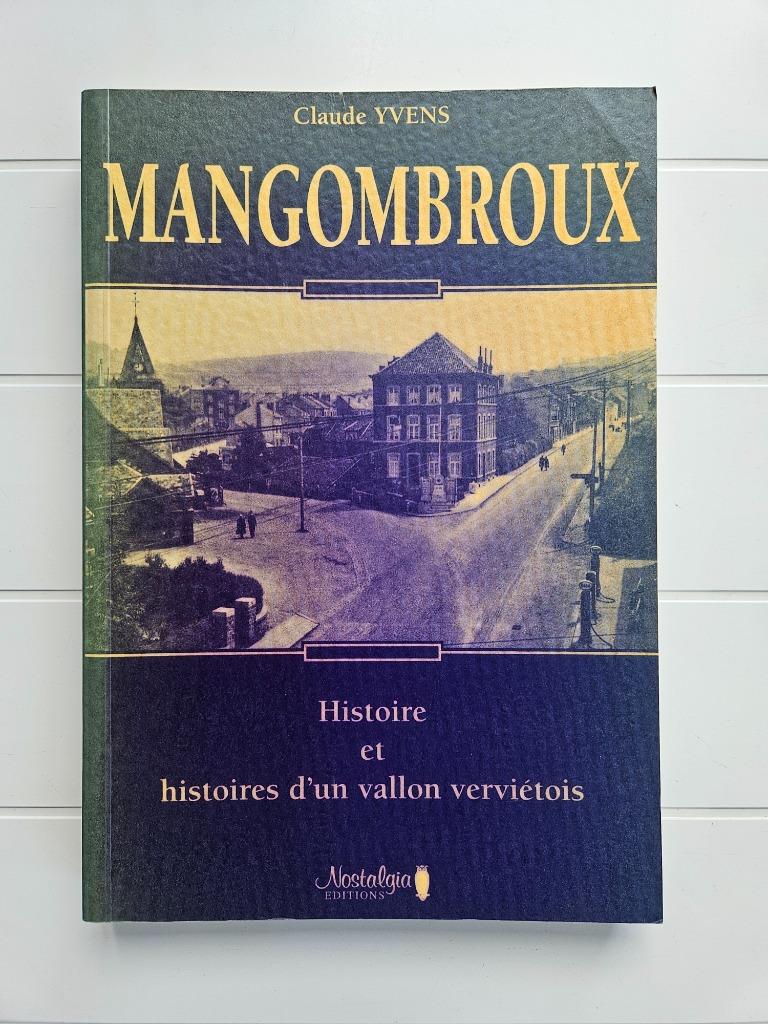 Mangombroux: geschiedenis en verhalen van een vallei in Verv, Ophalen of Verzenden, Gelezen, Claude Yvens