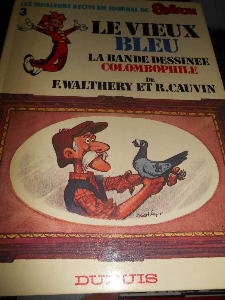 Le vieux Bleu eo BD Colombophile de Walthéry/Cauvin, Enlèvement ou Envoi