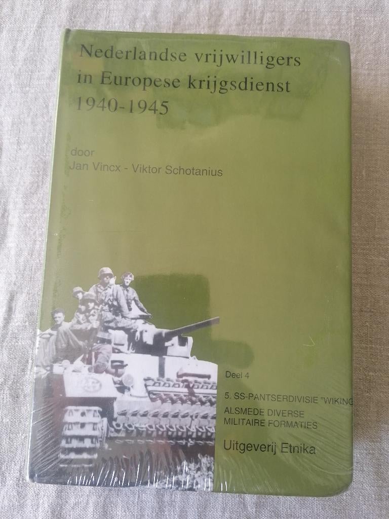 boekenNederlandse vrijwilligers in Europa. 1940-1945, Enlèvement ou Envoi, Comme neuf, Deuxième Guerre mondiale, Armée de terre