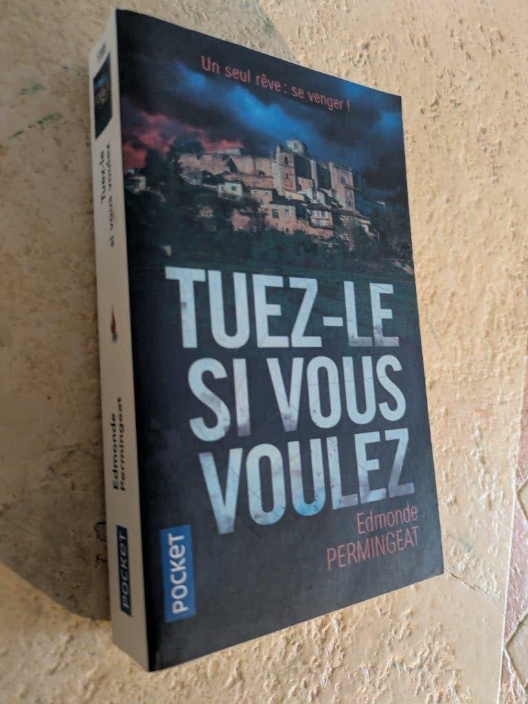 Tuez-le si vous voulez (Edmonde Permingeat)., Utilisé, Europe autre, Edmonde Permingeat., Envoi