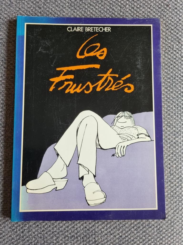 De gefrustreerde 
Stripboek van Claire Brétecher, Boeken, Gelezen, Eén stripboek, Ophalen of Verzenden, Claire Brétecher