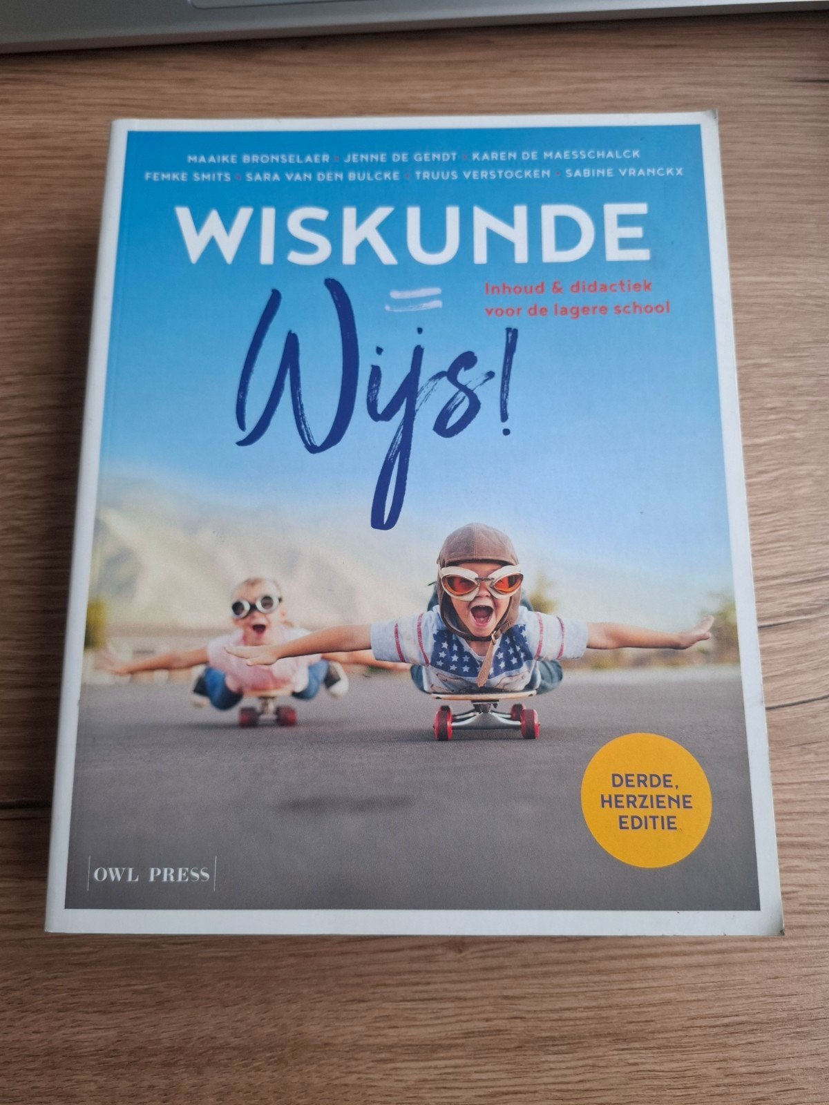 Maaike Bronselaer - Wiskunde = wijs!, Enlèvement ou Envoi, Maaike Bronselaer; Jenne De Gendt; Karen De Maesschalck; Femk...