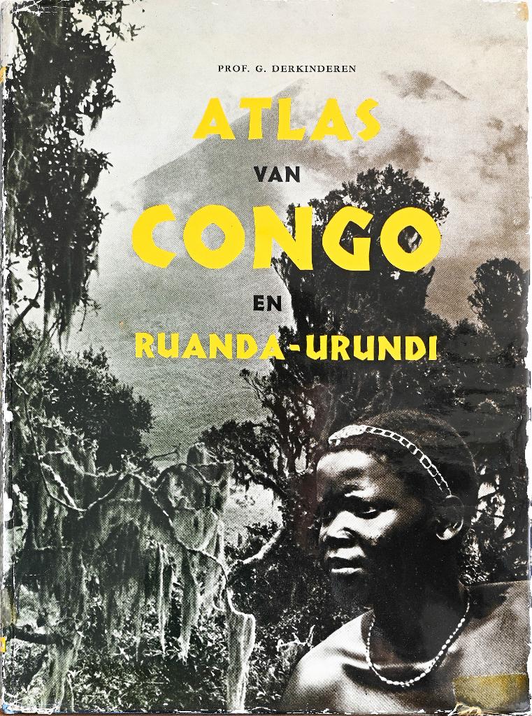 ATLAS VAN BELGISCH CONGO EN RUANDA-URUNDI, Ophalen of Verzenden, Gelezen, Gaston Derkinderen