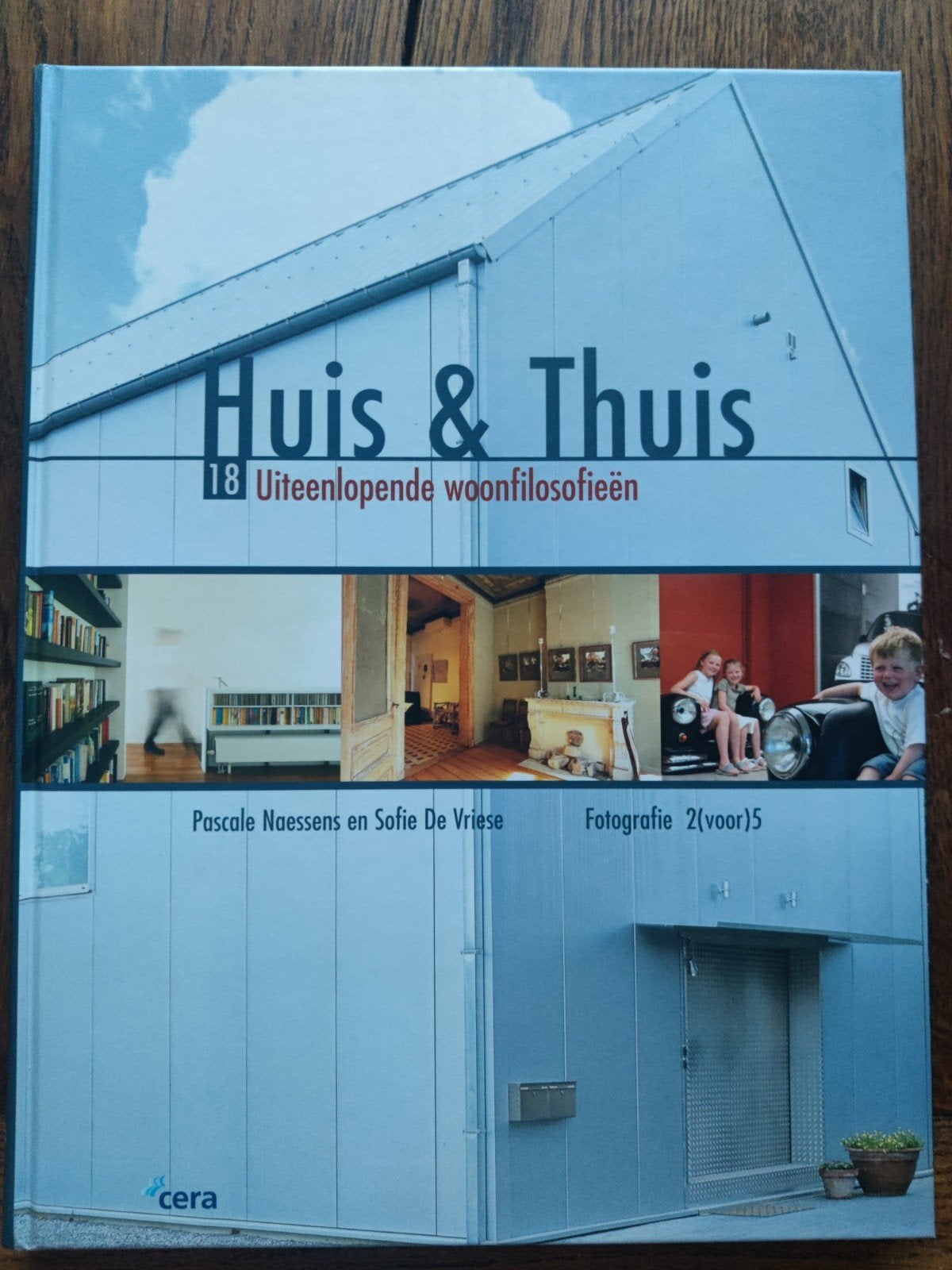 Huis en thuis, Enlèvement ou Envoi