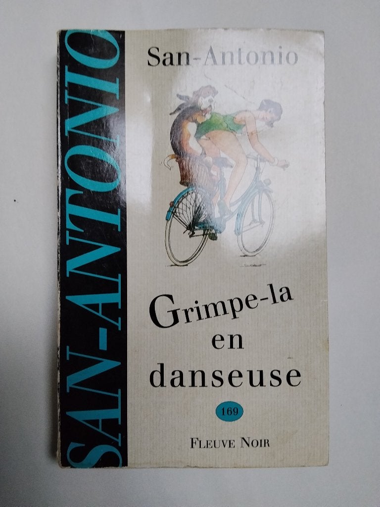 Grimpe-la en danseuse. San Antonio (Frédéric Dard), Livres, Enlèvement ou Envoi