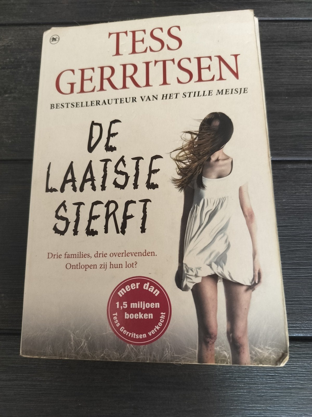 Le dernier meurt. Tess Gerritsen, Enlèvement ou Envoi, Utilisé, Tess Gerritsen