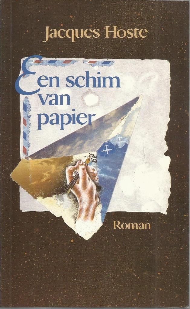 EEN SCHIM VAN PAPIER - JACQUES HOSTE, Enlèvement ou Envoi, Belgique, Utilisé, JACQUES HOSTE